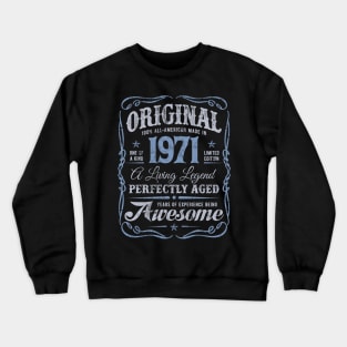 1971 Birthday All-American ORIGINAL Aged to Perfection Crewneck Sweatshirt